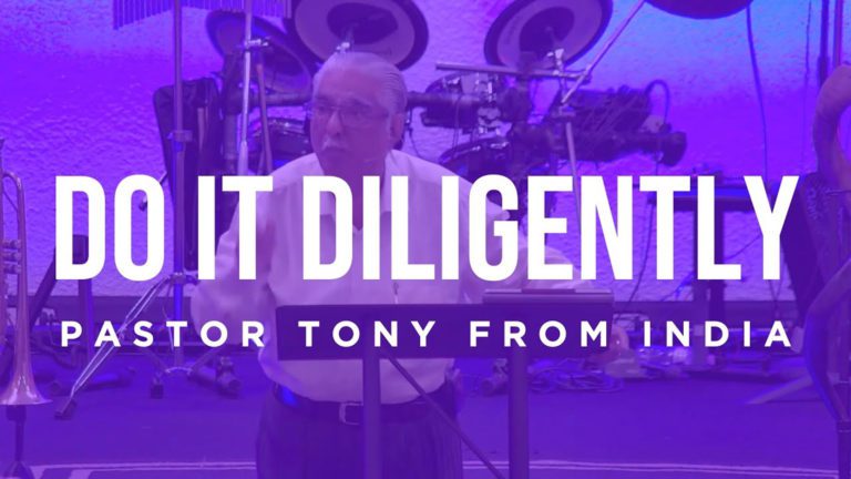 A graphic overlay saying, "Do It Diligently" Pastor Tony from India with an image of an Indian man seen behind the words.