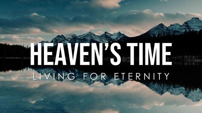 Heaven's Time Graphic from New and Living Way