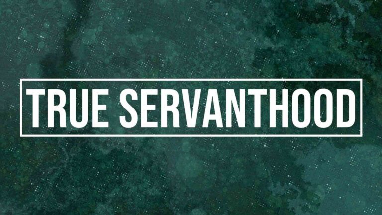 True Servanthood Graphic from New and Living Way