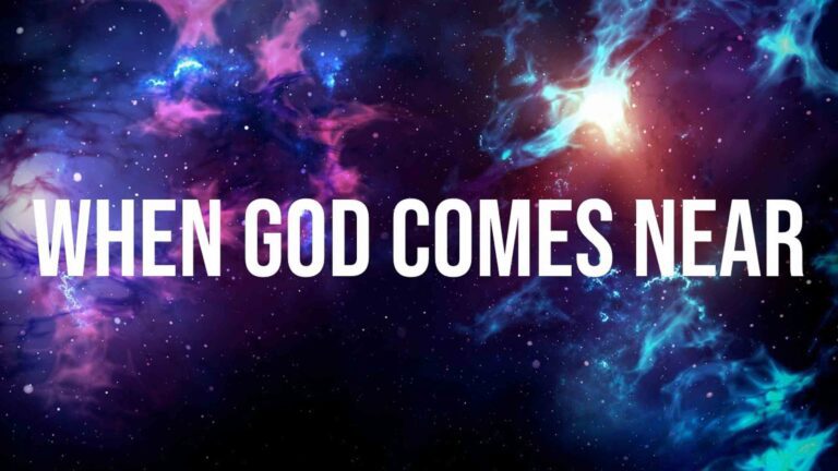 When God Comes Near Graphic from New and Living Way Church