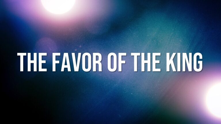 The Favor of the King