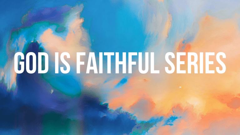 God is Faithful Series