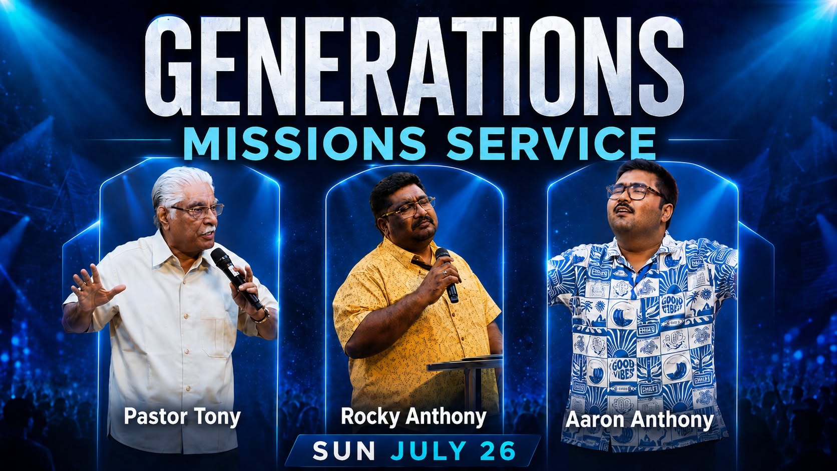 Generations Missions Service – Pastor Tony, Rocky, and Aaron