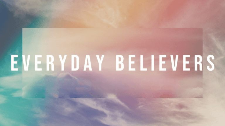 Everyday Believers Series